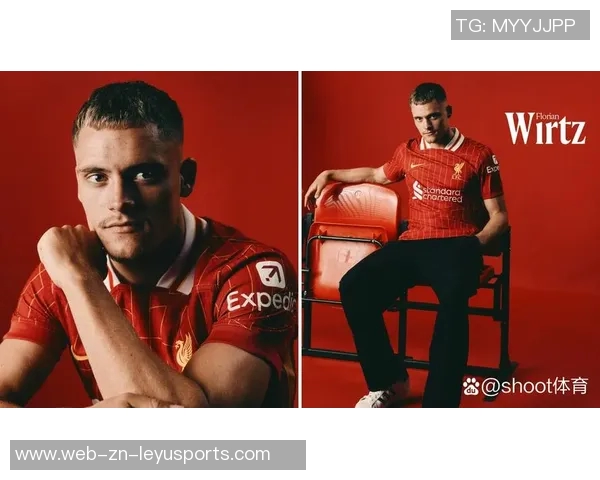 乔哈特称维尔茨为利物浦新援中最关键球员但适应期不可忽视